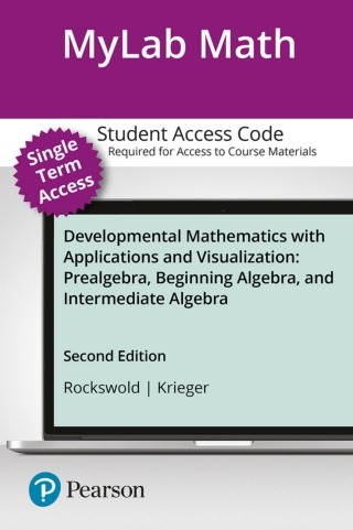 Cover image: MyLab Math Access Code (12 Weeks) for Developmental Mathematics with Applications and Visualization: Prealgebra, Beginning Algebra, and Intermediate Algebra 2nd edition 9780134762531