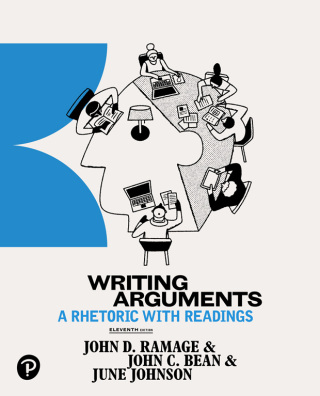 Cover image: Writing Arguments: A Rhetoric with Readings 11th edition 9780134759746