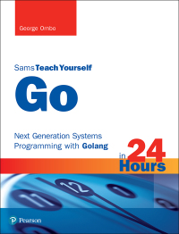 Cover image: Go in 24 Hours, Sams Teach Yourself 1st edition 9780672338038