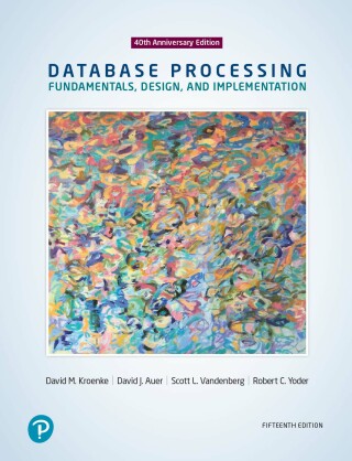 Cover image: Database Processing: Fundamentals, Design, and Implementation 15th edition 9780134802749