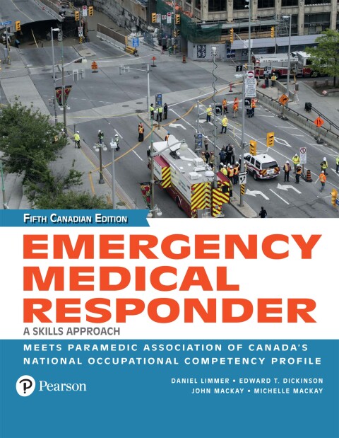 Emergency Medical Responder: A Skills Approach (Canadian Edition), 5th Edition - FULL INSTANT DOWNLOAD | PDF DOCX EPUB