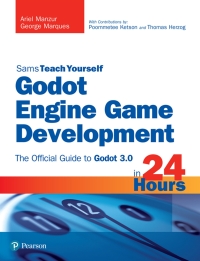 Imagen de portada: Godot Engine Game Development in 24 Hours, Sams Teach Yourself 1st edition 9780134835099