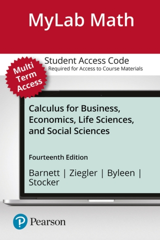 Cover image: MyLab Math with Pearson eText Access Code (24 Months) for Calculus for Business, Economics, Life Sciences, and Social Sciences 14th edition 9780134856797