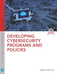 Cover image: Developing Cybersecurity Programs and Policies 3rd edition 9780134858524