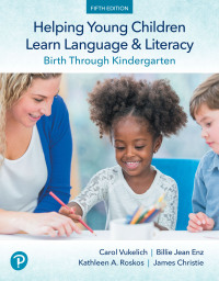 Cover image: Helping Young Children Learn Language and Literacy 5th edition 9780134866598