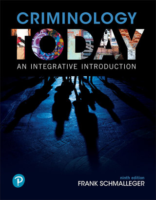 Cover image: Criminology Today: An Integrative Introduction 9th edition 9780134749730
