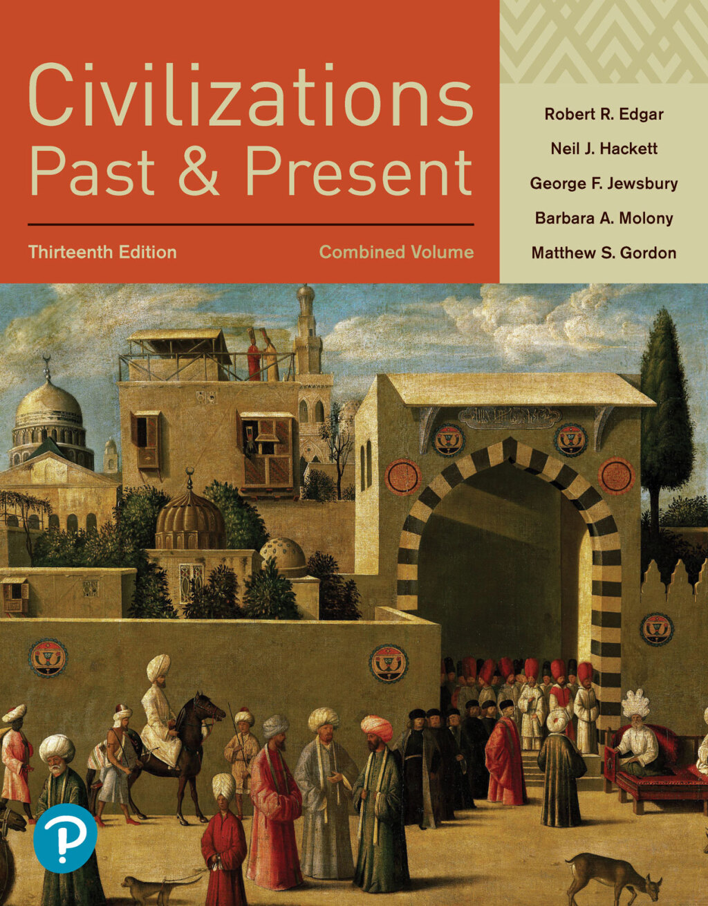 Civilizations Past and Present, Combined Volume 13th Edition