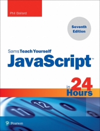 Cover image: JavaScript in 24 Hours, Sams Teach Yourself 7th edition 9780672338090