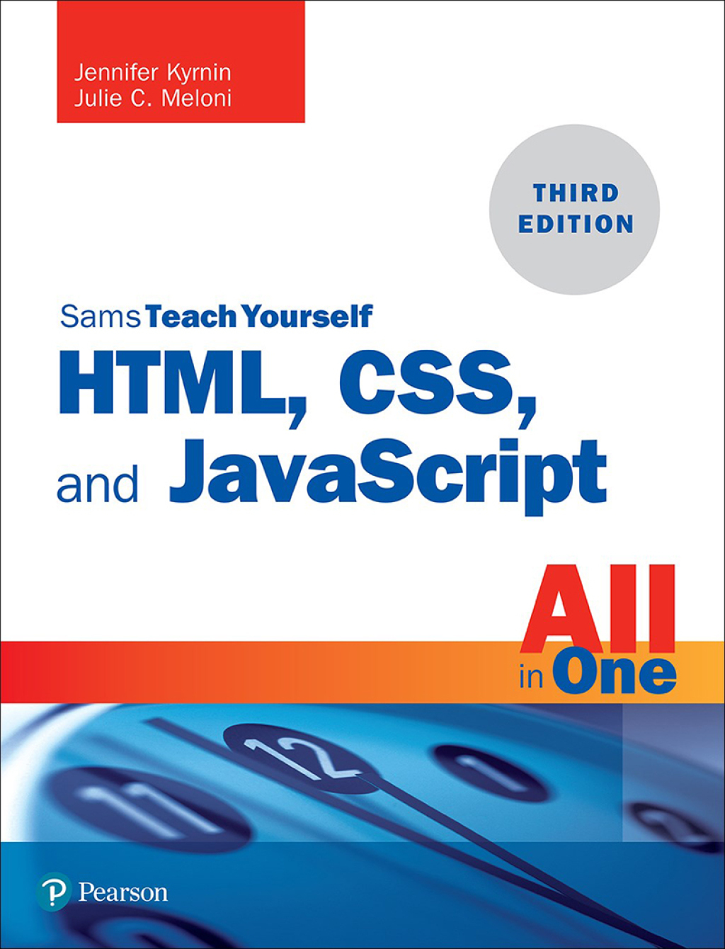 HTML, CSS, and JavaScript All in One Covering HTML5, CSS3, and ES6, Sams Teach Yourself 3rd Edition