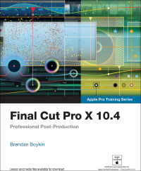 Titelbild: Final Cut Pro X 10.4 - Apple Pro Training Series 1st edition 9780135171738