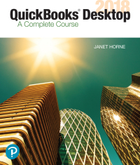 Cover image: QuickBooks Desktop 2018: A Complete Course 17th edition 9780134743813