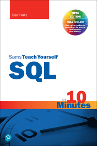 Cover image: SQL in 10 Minutes a Day, Sams Teach Yourself 5th edition 9780135182796