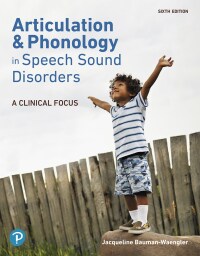 Articulation and Phonology in Speech Sound Disorders 6th