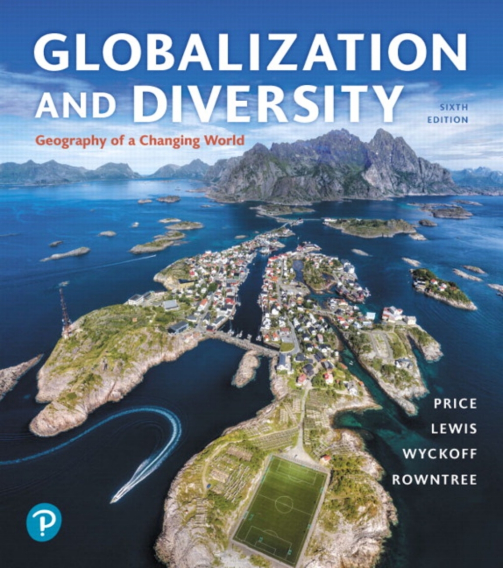 Mastering Geography with Pearson eText Access Code for Globalization and Diversity: Geography of a Changing World 6th Edition