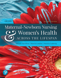 Cover image: Olds' Maternal-Newborn Nursing & Women's Health Across the Lifespan 11th edition 9780135206881