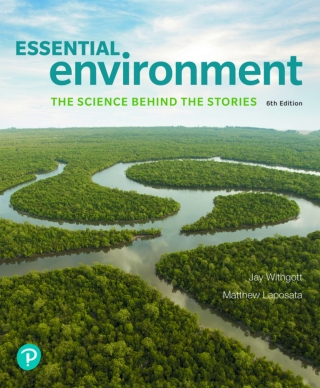 Cover image: Essential Environment: The Science Behind the Stories (Pearson+) 6th edition 9780134818733