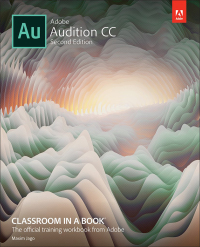 Titelbild: Adobe Audition CC Classroom in a Book 2nd edition 9780135228326