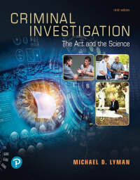 Cover image: Criminal Investigation: The Art and the Science 9th edition 9780135186213