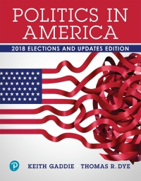 Cover image: Politics in America, 2018 Elections and Updates Edition 11th edition 9780135202753