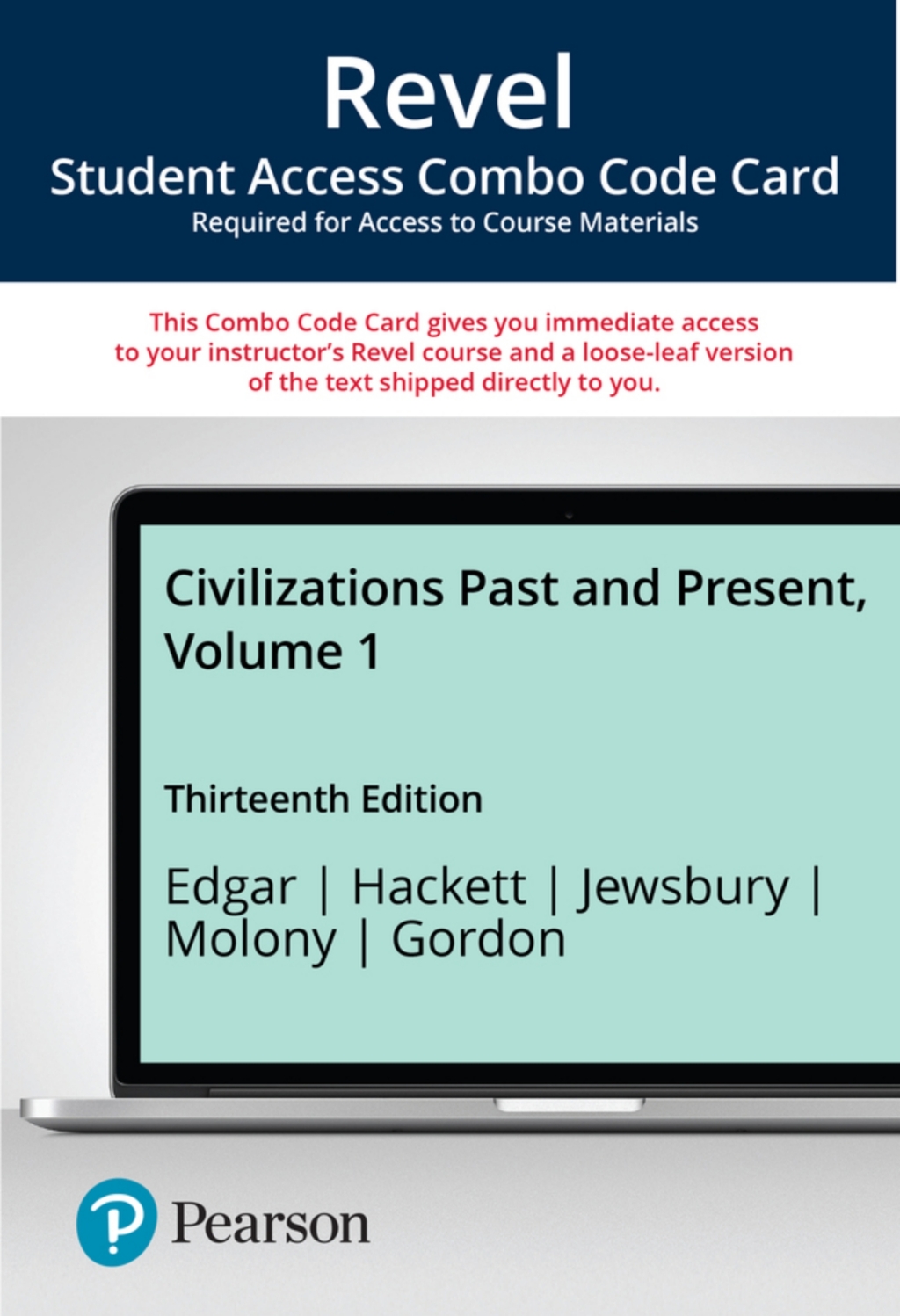 Revel + Print Combo Access Code for Civilizations Past and Present, Volume 1 13th Edition