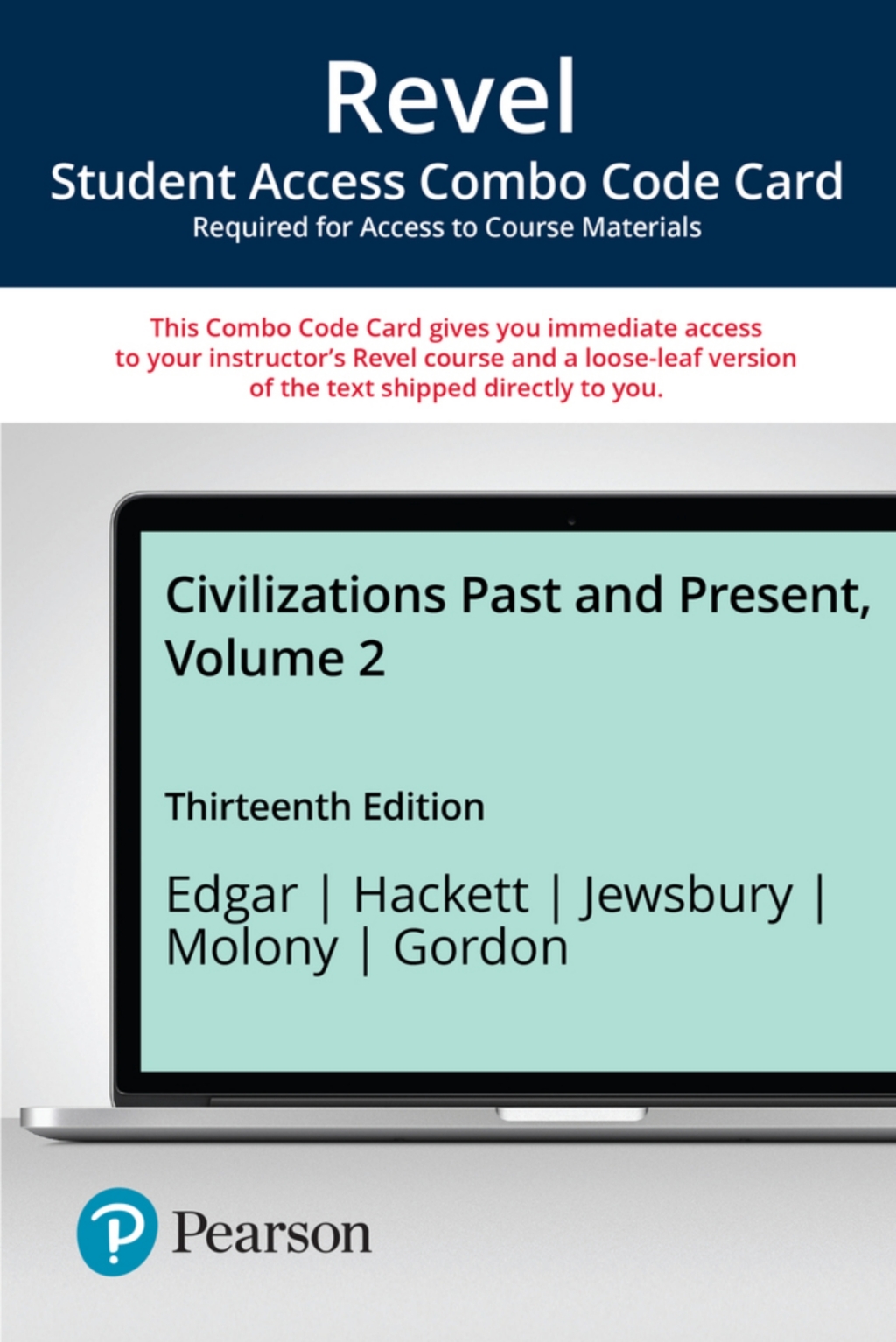 Revel + Print Combo Access Code for Civilizations Past and Present, Volume 2 13th Edition