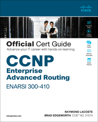 Cover image: CCNP Enterprise Advanced Routing ENARSI 300-410 Official Cert Guide 1st edition 9781587145254