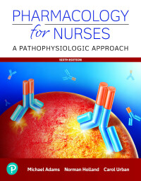 Cover image: Pharmacology for Nurses: A Pathophysiologic Approach 6th edition 9780135218334