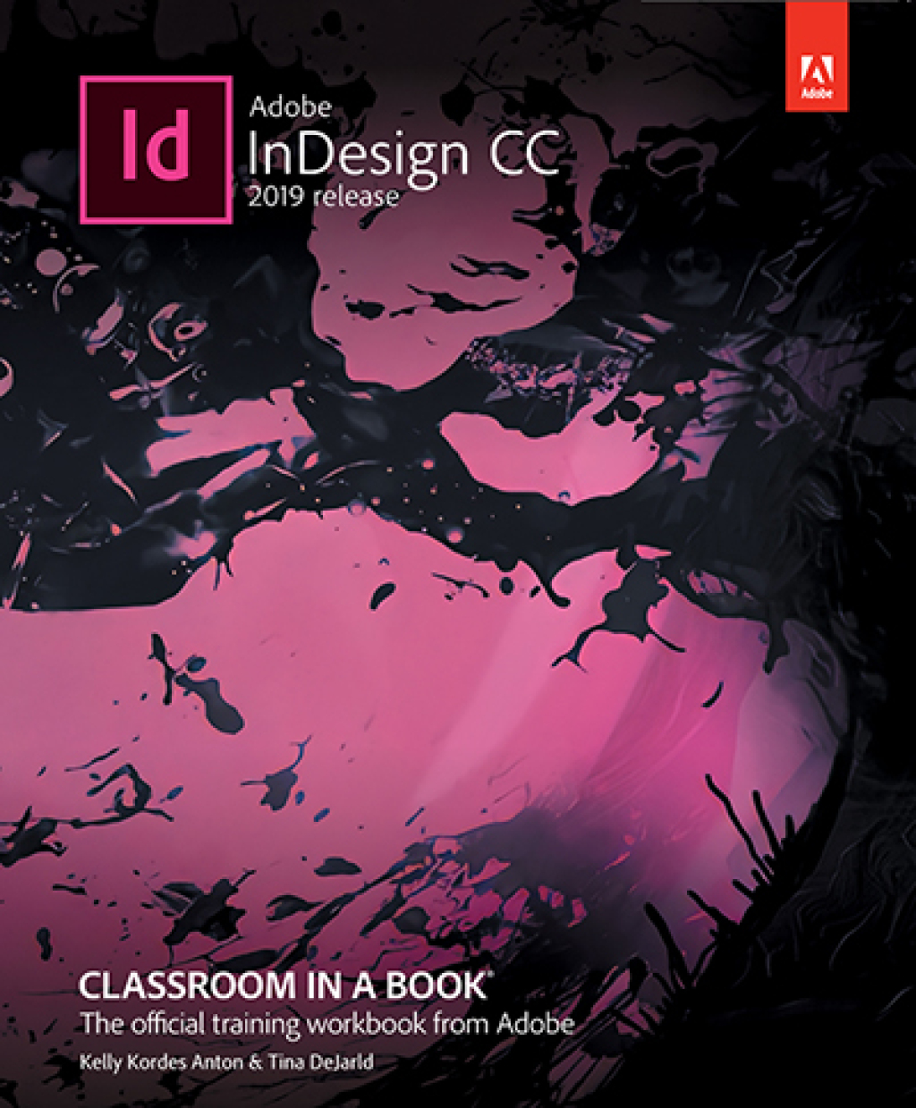 Adobe InDesign CC Classroom in a Book (2019 Release) 1st Edition
    Newer Edition Available