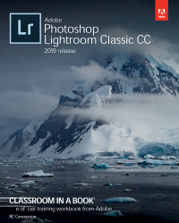 Cover image: Adobe Photoshop Lightroom Classic CC Classroom in a Book (2018 release) 1st edition 9780135298657