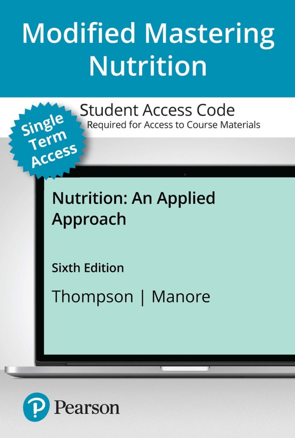 Mastering Nutrition with Pearson eText Access Code for Nutrition: An Applied Approach 6th Edition