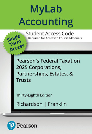 Cover image: MyLab Accounting with Pearson eText Access Code for  Pearson's Federal Taxation 2025 Corporations, Partnerships, Estates, & Trusts 38th edition 9780135336250