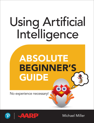 Cover image: Using Artificial Intelligence Absolute Beginner’s Guide 1st edition 9780135356050