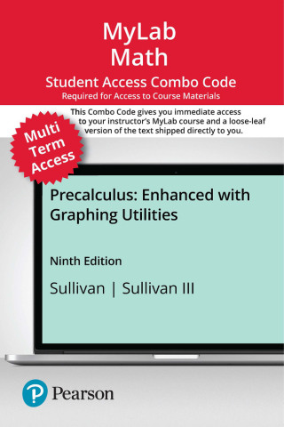 Cover image: MyLab Math with Pearson eText (up to 24 months) + Print Combo Access Code for Precalculus: Enhanced with Graphing Utilities 9th edition 9780135372951