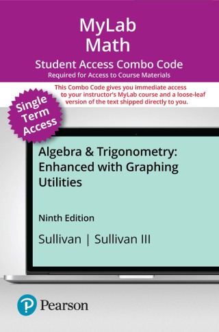 Cover image: MyLab Math with Pearson eText (up to 18 weeks) + Print Combo Access Code for Algebra & Trigonometry: Enhanced with Graphing Utilities 9th edition 9780135376126