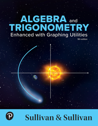 Cover image: Algebra & Trigonometry: Enhanced with Graphing Utilities (Pearson+) 9th edition 9780135373309
