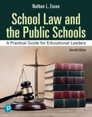 Cover image: School Law and the Public Schools: A Practical Guide for Educational Leaders (Pearson+) 7th edition 9780135376614