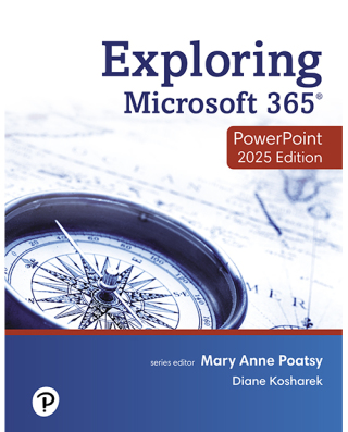 Cover image: Exploring Microsoft 365: PowerPoint 2025 1st edition 9780135387016