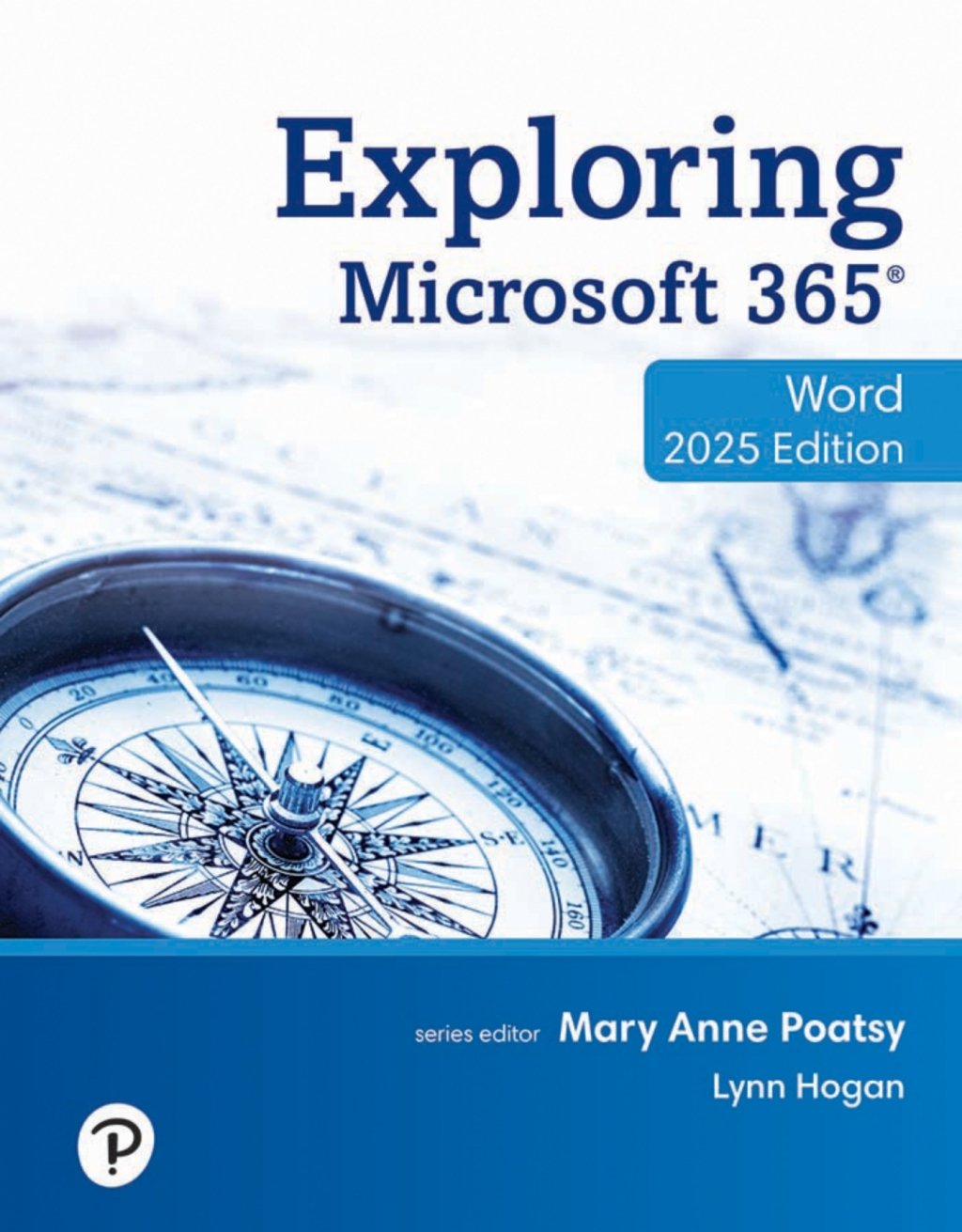 Exploring Microsoft 365 Word 2025 1st Edition