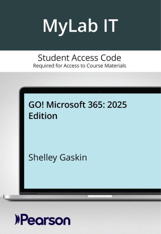Cover image: MyLab IT with Pearson eText Access Code for GO! Microsoft 365: 2025 Edition 1st edition 9780135418673