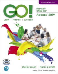 Cover image: GO! with Microsoft Office 365, Access 2019 Comprehensive 1st edition 9780135442043