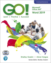 Cover image: GO! with Microsoft Office 365, Word 2019 Comprehensive 1st edition 9780135442845