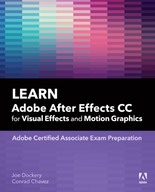 Cover image: Learn Adobe After Effects CC for Visual Effects and Motion Graphics 1st edition 9780135426036