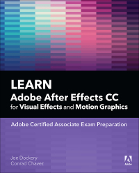 Imagen de portada: Learn Adobe After Effects CC for Visual Effects and Motion Graphics 1st edition 9780135426036