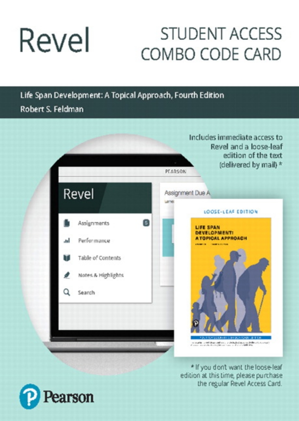 Revel + Print Combo Access Code for Life Span Development: A Topical Approach 4th Edition
    Newer Edition Available