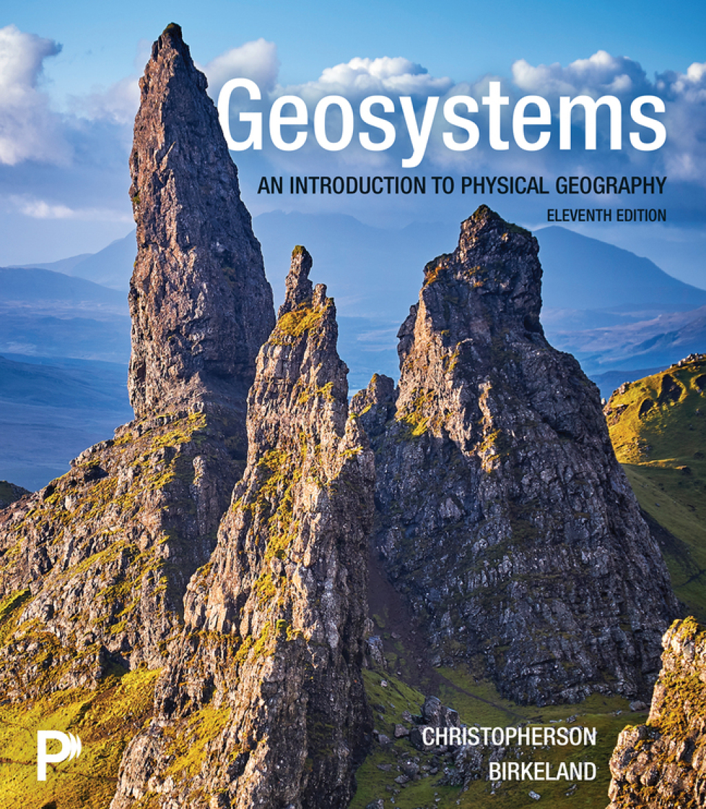 Geosystems: An Introduction to Physical Geography (Pearson+) 11th Edition