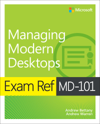 Cover image: Exam Ref MD-101 Managing Modern Desktops 1st edition 9780135560839