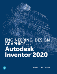 صورة الغلاف: Engineering Design Graphics with Autodesk Inventor 2020 1st edition 9780135563090