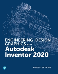 Cover image: Engineering Design Graphics with Autodesk Inventor 2020 1st edition 9780135563090