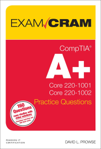 صورة الغلاف: CompTIA A+ Practice Questions Exam Cram Core 1 (220-1001) and Core 2 (220-1002) 1st edition 9780135566268