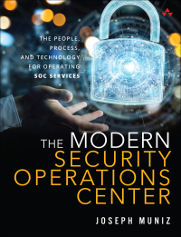 Cover image: Modern Security Operations Center, The 1st edition 9780135619858